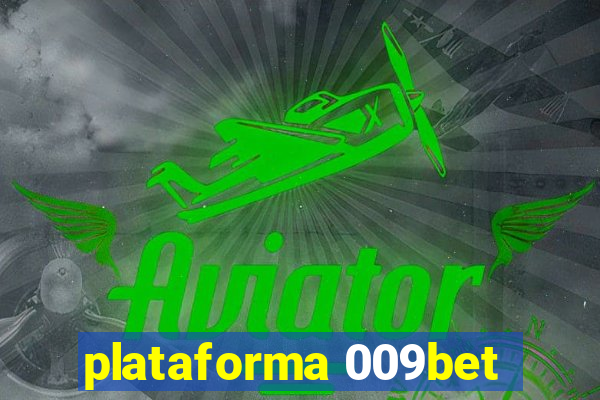 plataforma 009bet